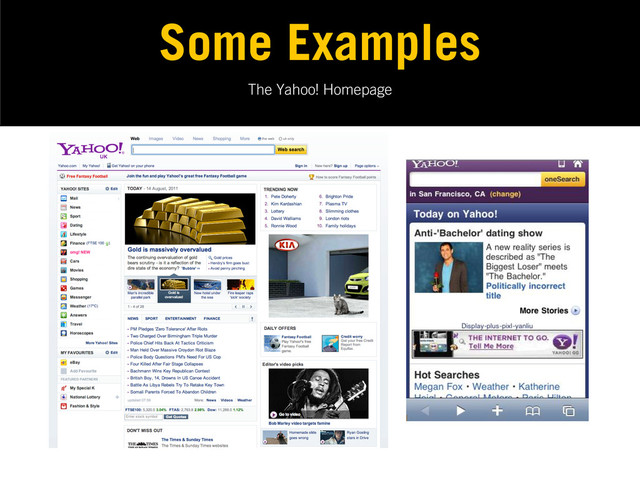 The Yahoo! Homepage
Some Examples
