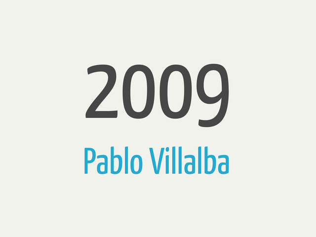 2009
Pablo Villalba
