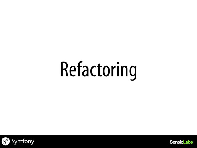 Refactoring
