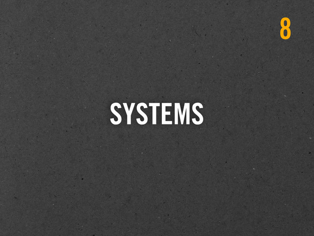 SYSTEMS
8
