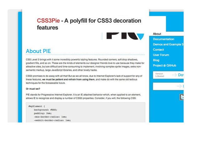 CSS3Pie - A polyfill for CSS3 decoration
features
