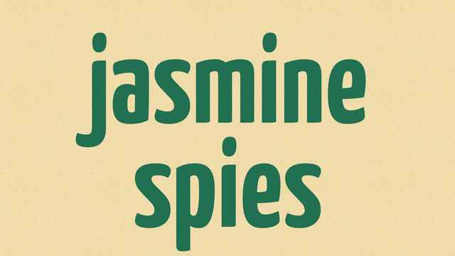 jasmine
spies
