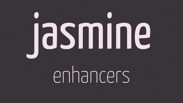 jasmine
enhancers
