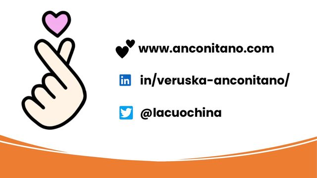 www.anconitano.com
in/veruska-anconitano/
@lacuochina
