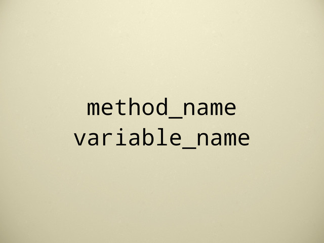 method_name
variable_name
