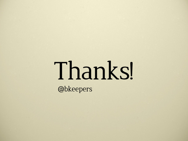 Thanks!
@bkeepers

