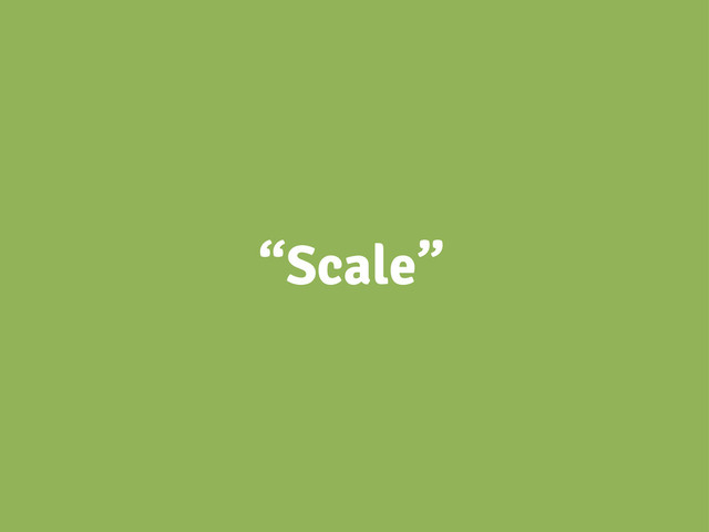 “Scale”
