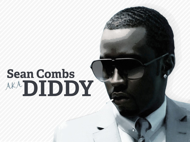 Sean Combs
DIDDY
