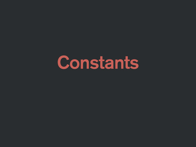 Constants
