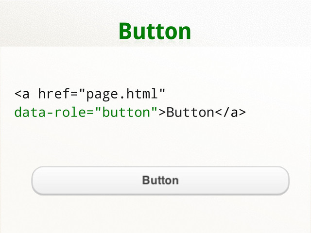 Button
<a href="page.html">Button</a>
