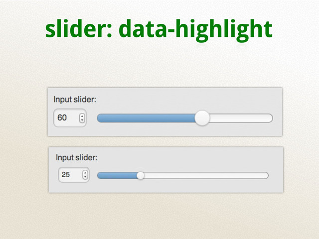 slider: data-highlight
