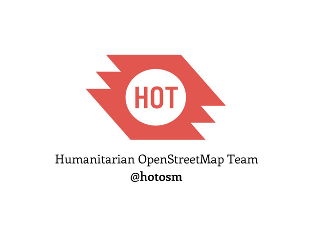 Humanitarian OpenStreetMap Team
@hotosm
