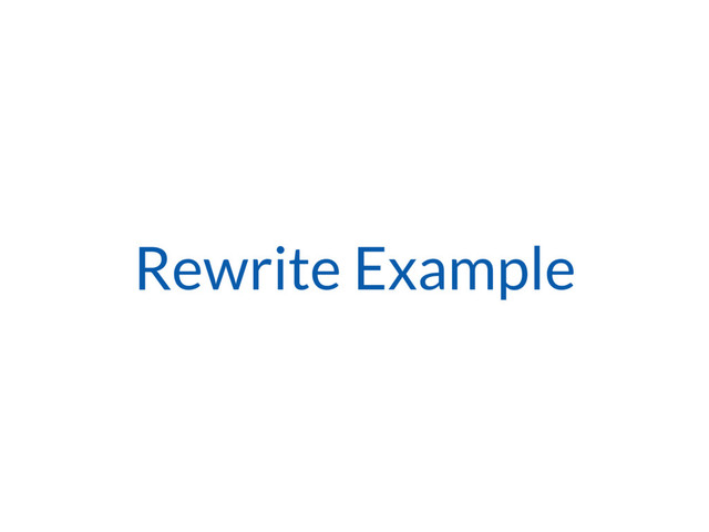 Rewrite Example
