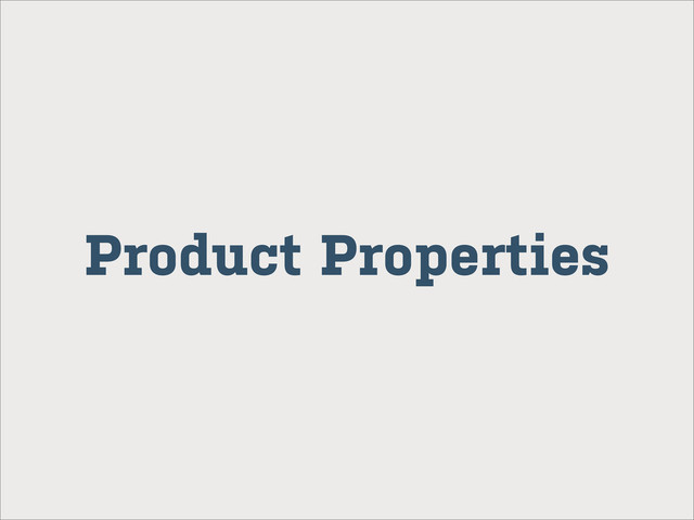 Product Properties
