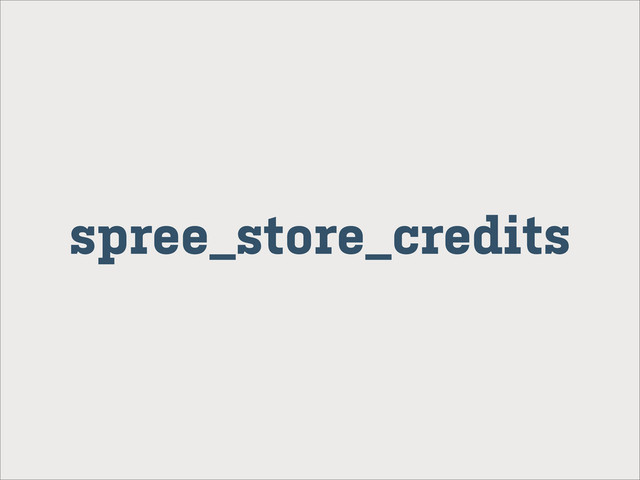 spree_store_credits
