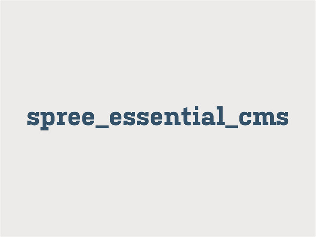 spree_essential_cms
