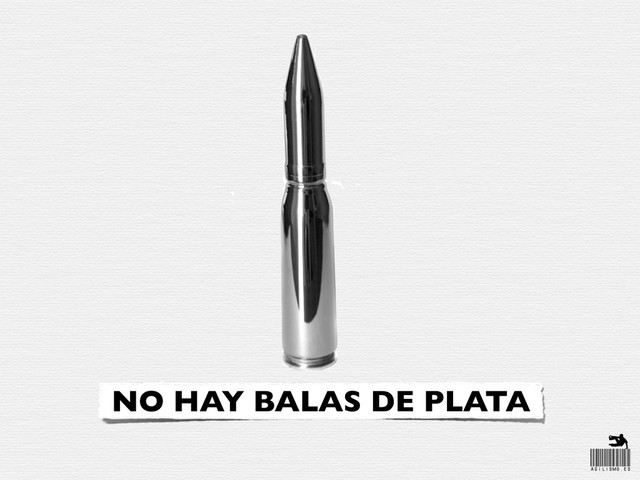 NO HAY BALAS DE PLATA
