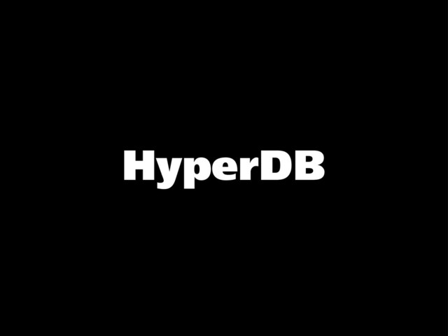 HyperDB
