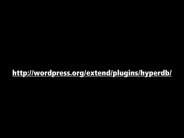 http://wordpress.org/extend/plugins/hyperdb/
