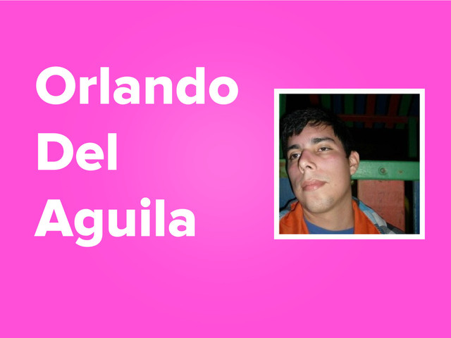 Orlando
Del
Aguila
