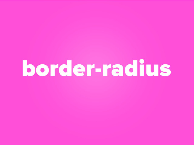 border-radius
