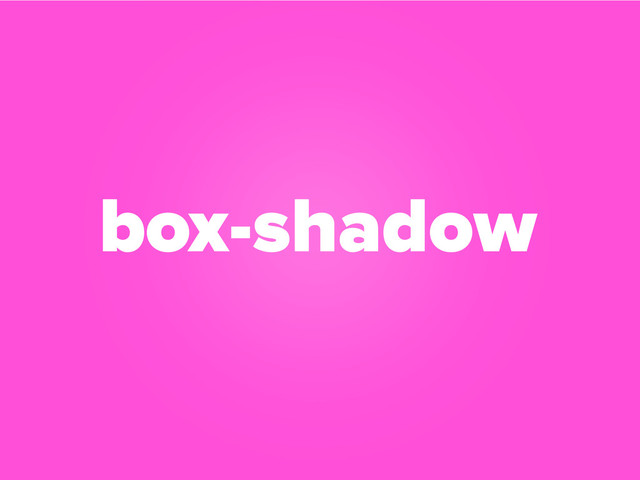 box-shadow
