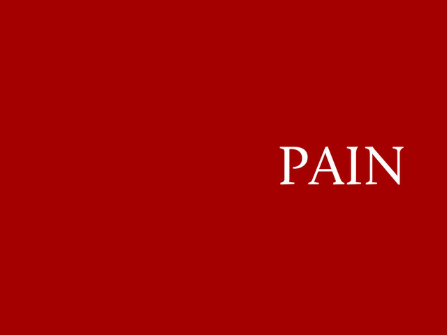 PAIN
