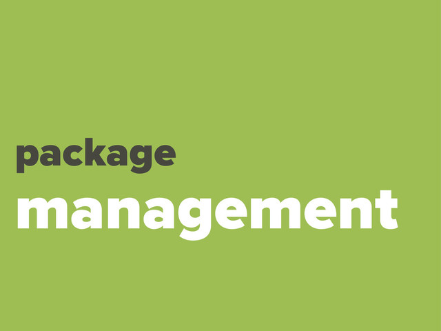 package
management
