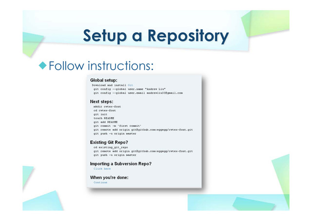 Setup a Repository
Follow instructions:
