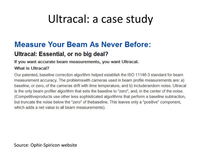 Ultracal: a case study
Source: Ophir-Spiricon website
