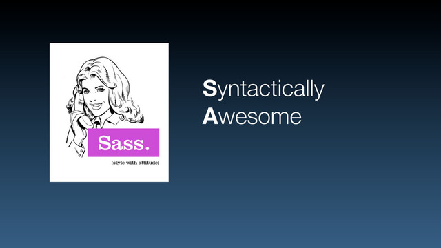 Syntactically
Awesome
