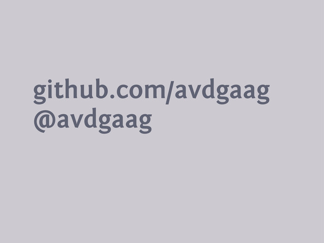 github.com/avdgaag
@avdgaag
