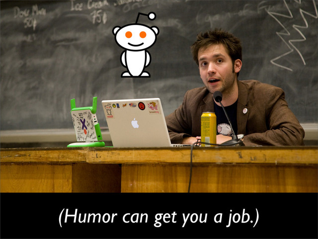 (Humor can get you a job.)
