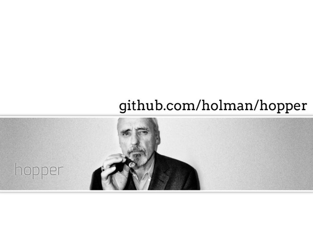 github.com/holman/hopper
