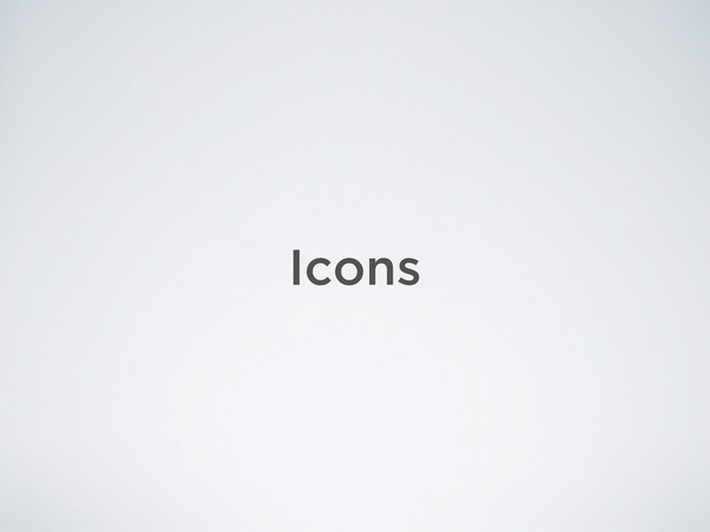 Icons
