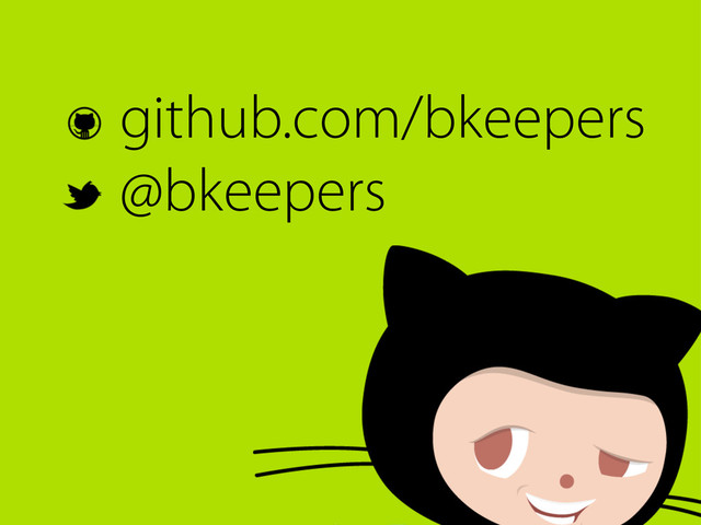 github.com/bkeepers
@bkeepers
