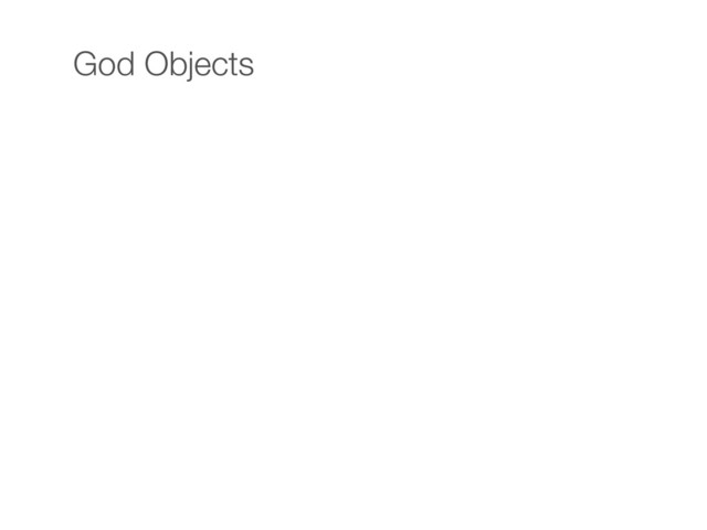 God Objects
