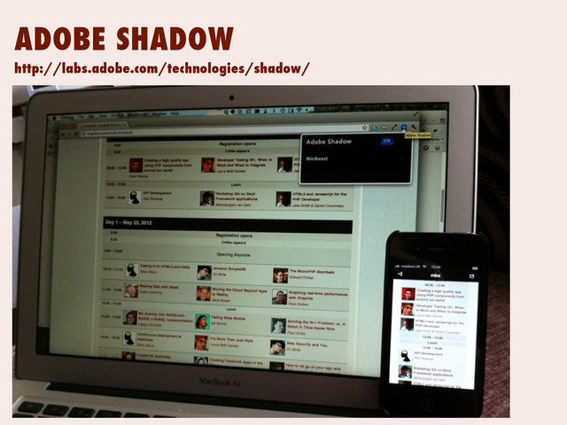 ADOBE SHADOW
http://labs.adobe.com/technologies/shadow/
