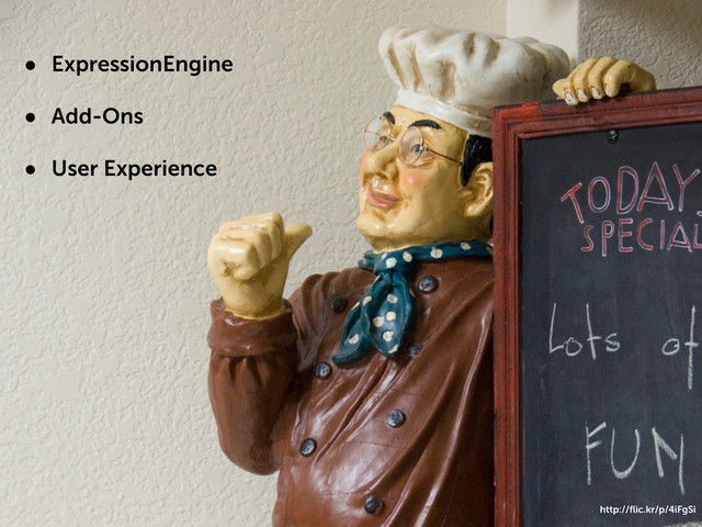 Designer-Friendly EE Engine Summit 
http://ﬂic.kr/p/4iFgSi
• ExpressionEngine
• Add-Ons
• User Experience
