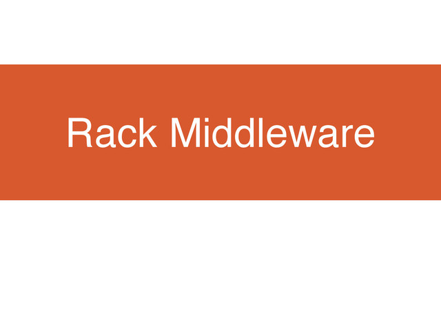 Rack Middleware
