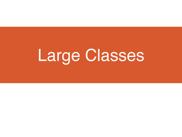 Large Classes
