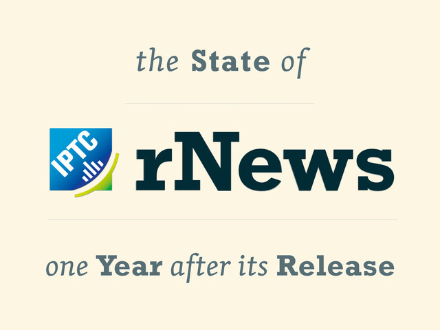 the State of
rNews
one Year after its Release
