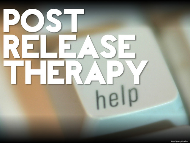 POST
RELEASE
THERAPY
http://goo.gl/hqeD9
