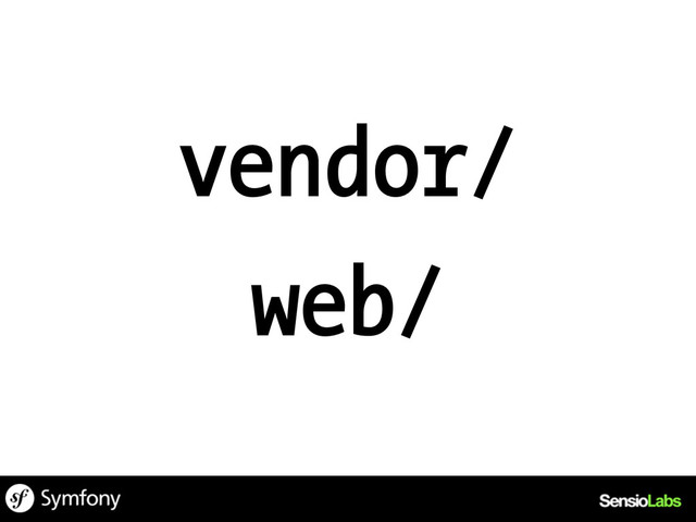 vendor/
web/
