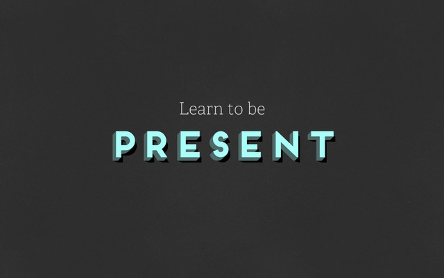 present
Present
present
Learn to be
