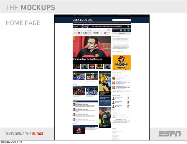 DEVELOPING THE EUROS
THE MOCKUPS
HOME PAGE
Saturday, June 9, 12

