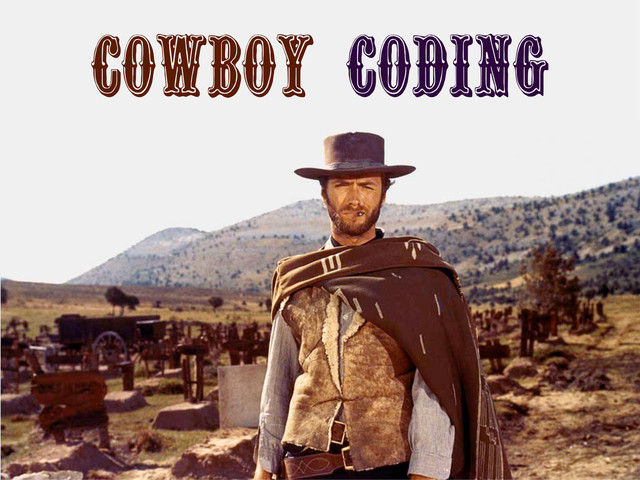 COWBOY coding
