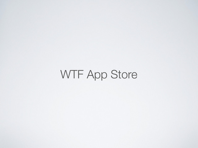 WTF App Store
