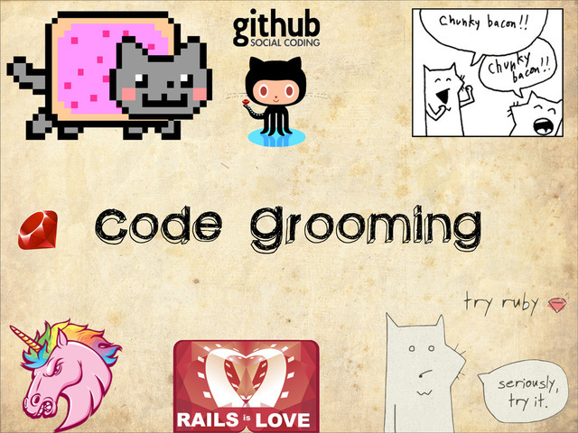 Code Grooming
