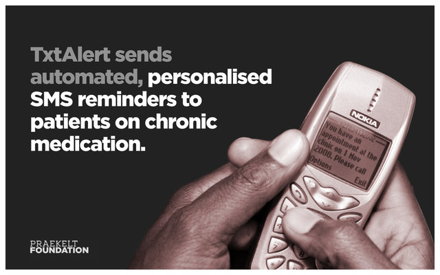 TxtAlert sends
automated, personalised
SMS reminders to
patients on chronic
medication.
